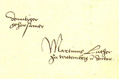 Z 8, Nr. 428: Unterschrift Luthers unter einem Brief an die Fürstin Margarete von Anhalt (1537). Mit Klick zur vollständigen Meldung gelangen.