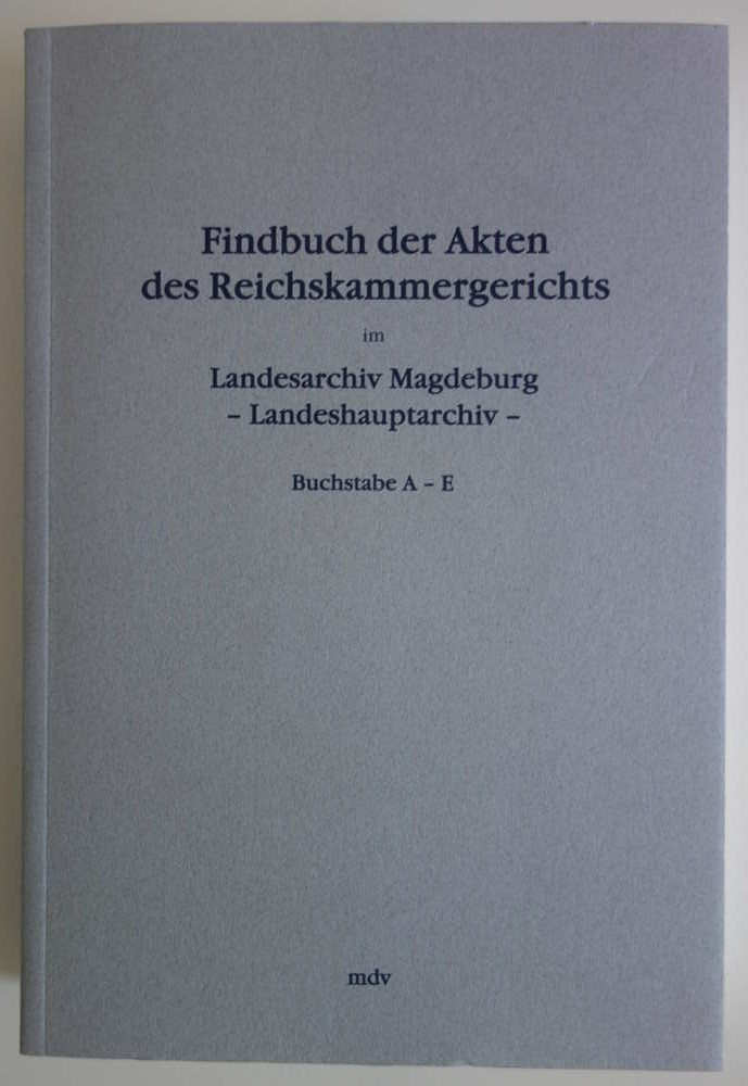 Abbildung Cover Findbuch der Akten des Reichskammergerichts im Landesarchiv Magdeburg – Landeshauptarchiv.